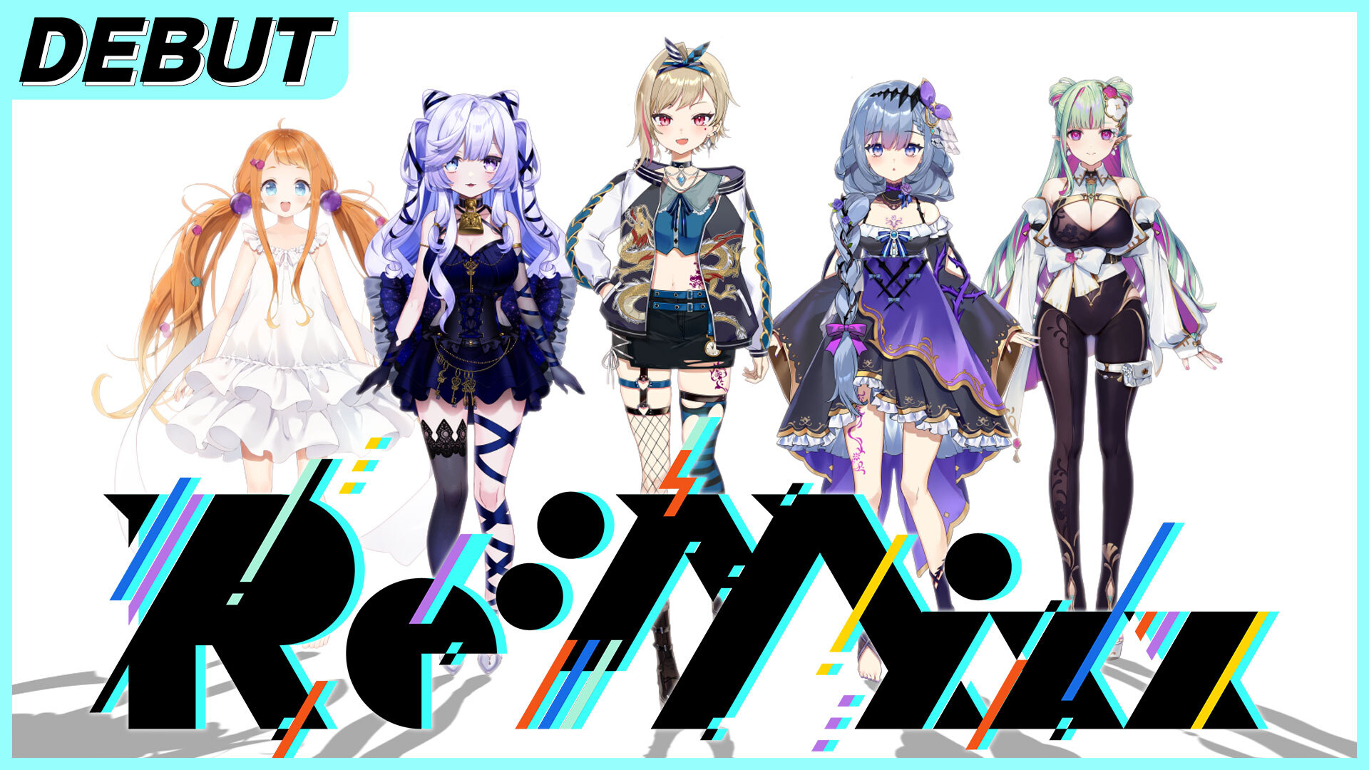 新人「Re:Mixx」の5名がデビュー！！初配信は8月12日(金)20:00